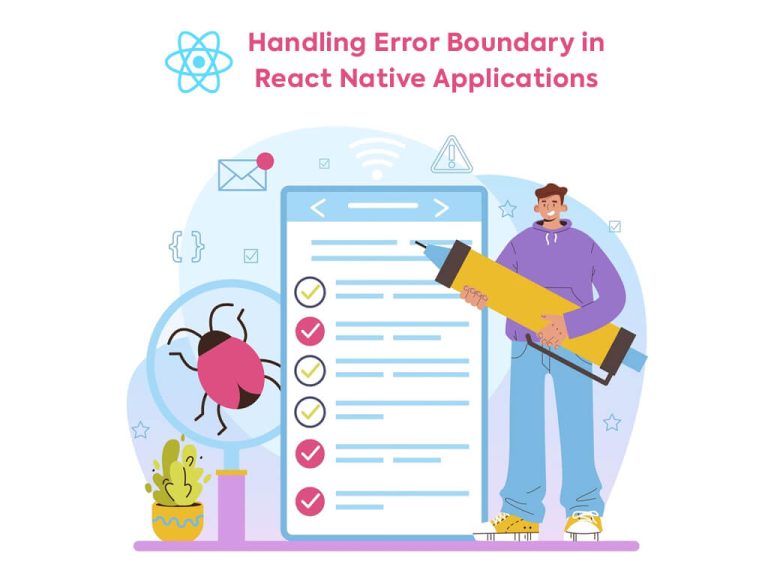 Handling Error Boundary In React Native Applications Best React Native Error Boundary