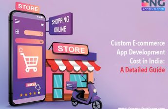 Custom Ecommerce App Development Cost in India