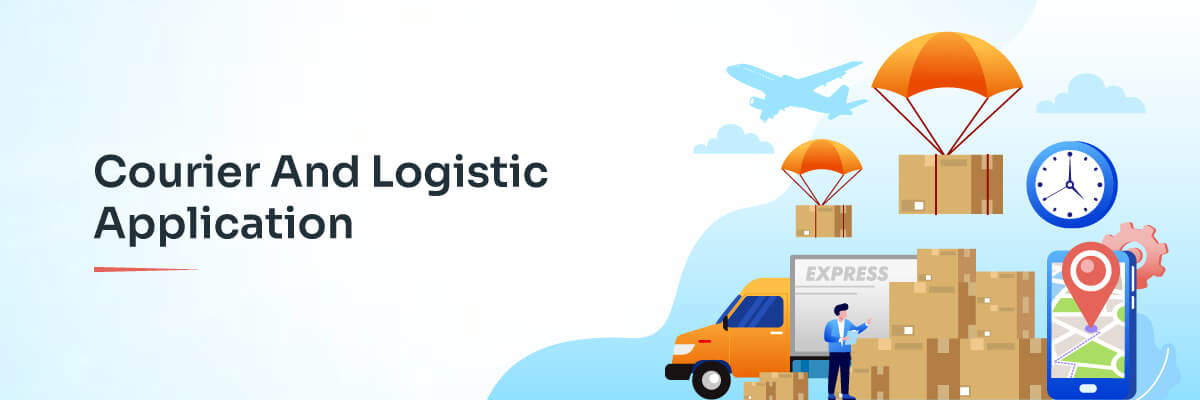 Courier and Logistic Application Development Company in Ahmedabad, India